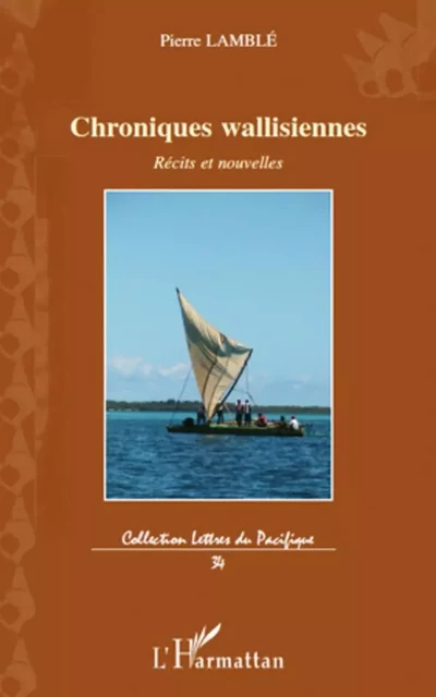 Chroniques wallisiennes - Pierre Lamble - Editions L'Harmattan