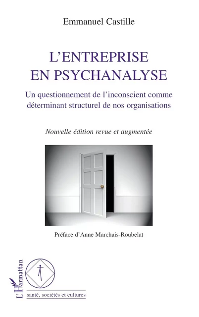 L'entreprise en psychanalyse -  Castille emmanuel - Editions L'Harmattan