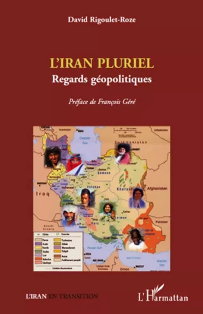 L'Iran pluriel - David Rigoulet-Roze - Editions L'Harmattan