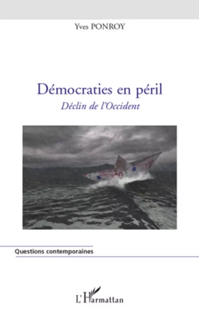 Démocraties en péril - Yves Ponroy - Editions L'Harmattan