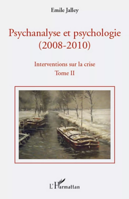 Psychanalyse et psychologie - Emile Jalley - Editions L'Harmattan