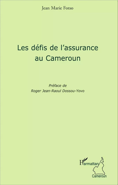 Les défis de l'assurance au Cameroun - Jean-Marie Fotso - Editions L'Harmattan