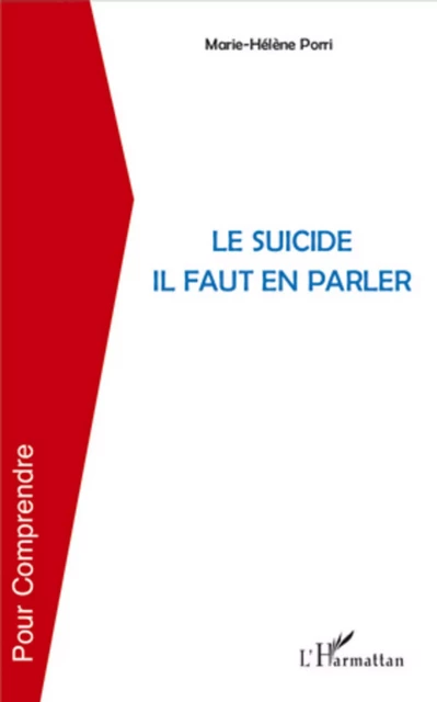 Le suicide il faut en parler - Marie-Hélène Porri - Editions L'Harmattan