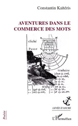 Aventures dans le commerce des mots