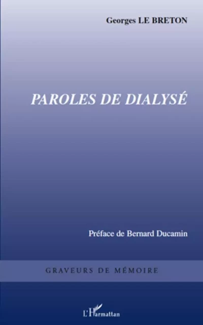 Paroles de dialysé - Georges Le Breton - Editions L'Harmattan