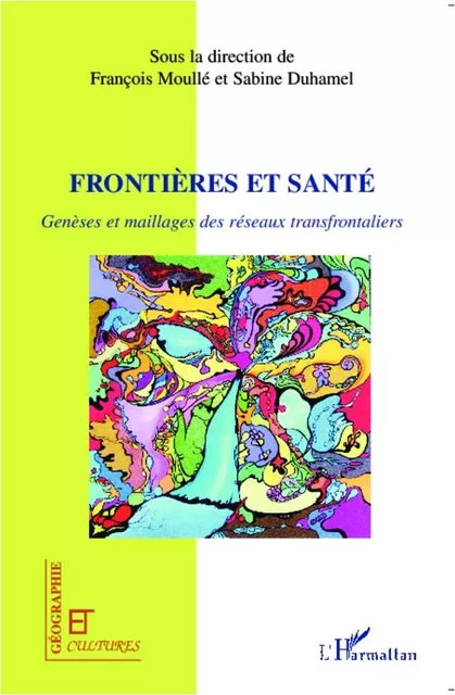 Frontières et santé - Sabine Duhamel, François Moullé - Editions L'Harmattan