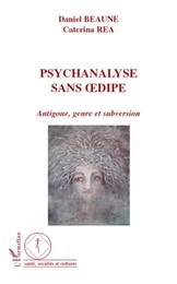 Psychanalyse sans Oedipe