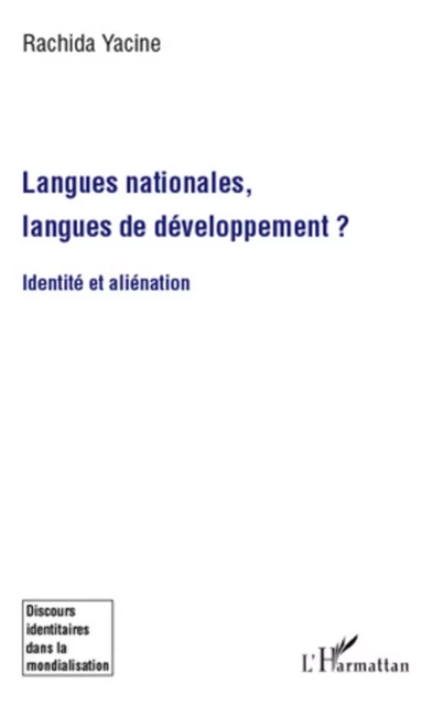 Langues nationales, langues de développement ? - Rachida Yacine - Editions L'Harmattan