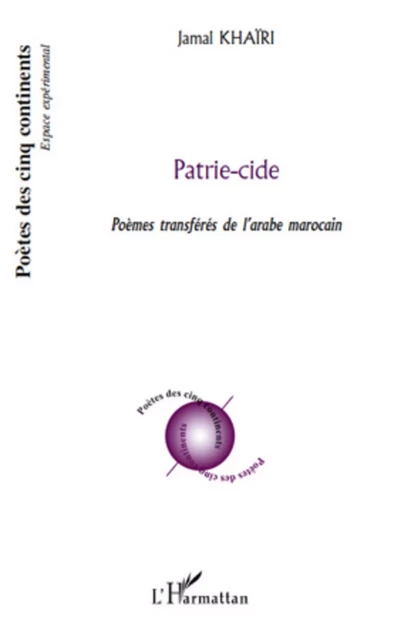 Patrie-cide - Jamal Khairi - Editions L'Harmattan