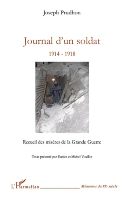 Journal d'un soldat - Michel Vouillot, Eunice Vouillot, Joseph Prudhon - Editions L'Harmattan