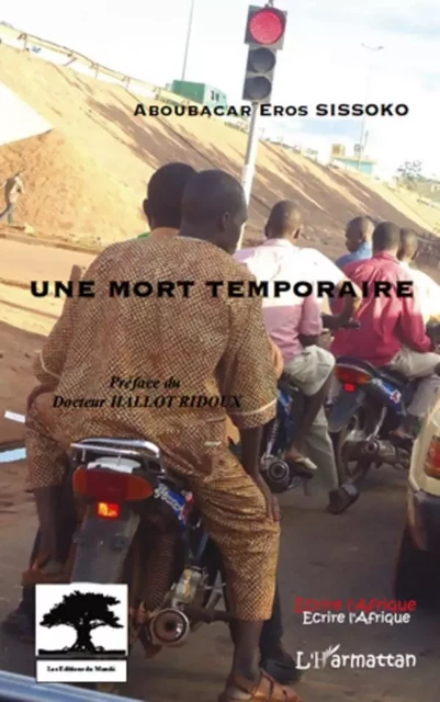 Une mort temporaire - Aboubacar Eros Sissoko - Editions L'Harmattan