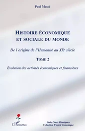 Histoire économique et sociale du monde (Tome 2)