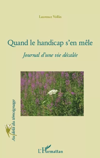 Quand le handicap s'en mêle - Laurence Vollin - Editions L'Harmattan