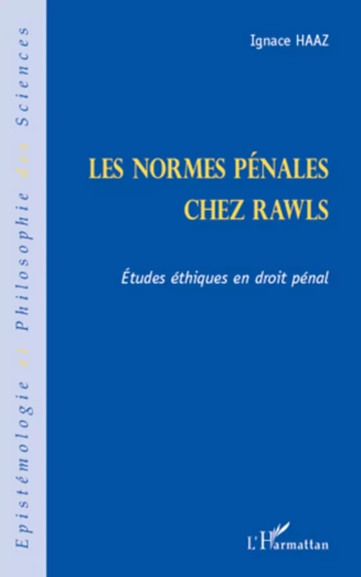 Les normes pénales chez Rawls - Ignace Haaz - Editions L'Harmattan