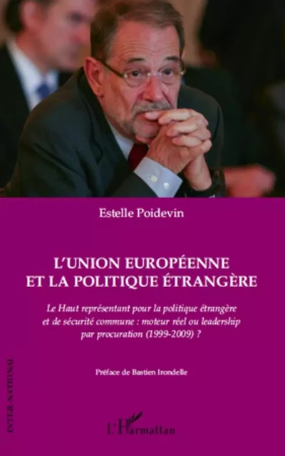 L'Union Européenne et la politique étrangère - Estelle Poidevin - Editions L'Harmattan