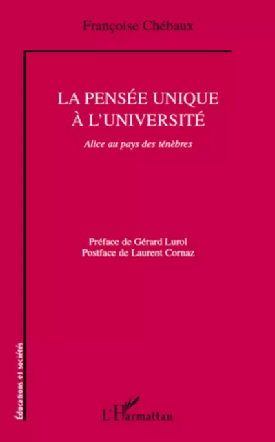 La pensée unique à l'université - Françoise Chebaux - Editions L'Harmattan