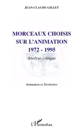 Morceaux choisis sur l'animation 1972-1995