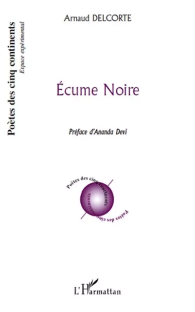 Ecume noire - Arnaud Delcorte - Editions L'Harmattan