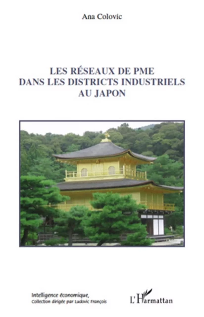 Les réseaux de PME dans les districts industriels au Japon - Ana Colovic - Editions L'Harmattan