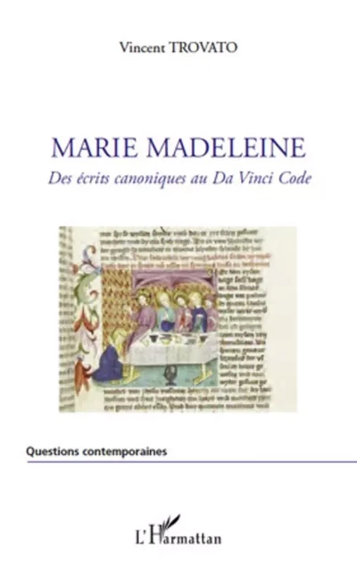 Marie Madeleine - Vincent Trovato - Editions L'Harmattan