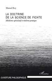 La doctrine de la science de Fichte