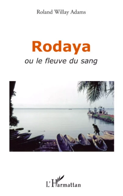 Rodaya - Roland Willay Adams - Editions L'Harmattan