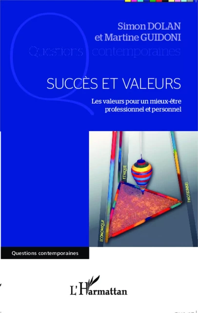 Succès et valeurs - MARTINE GUIDONI, Simon Dolan - Editions L'Harmattan