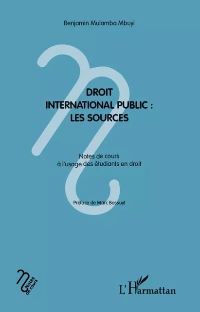 Droit international public : les sources - Benjamin Mulamba Mbuyi - Editions L'Harmattan