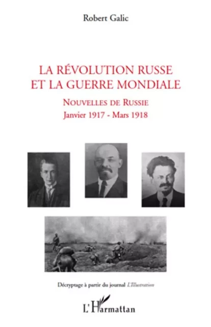 La Révolution russe et la guerre mondiale - Robert Galic - Editions L'Harmattan