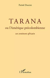 Tarana ou l'Amérique précolombienne