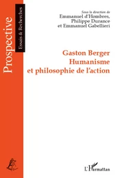 Gaston Berger Humanisme et philosophie de l'action