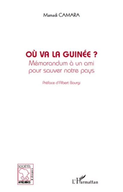 Où va la Guinée ? - Mamadi Camara - Editions L'Harmattan