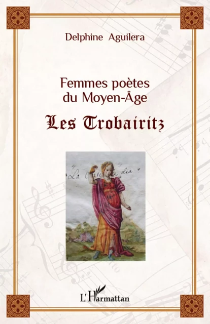 Femmes poètes du Moyen-Âge - Delphine Aguilera - Editions L'Harmattan