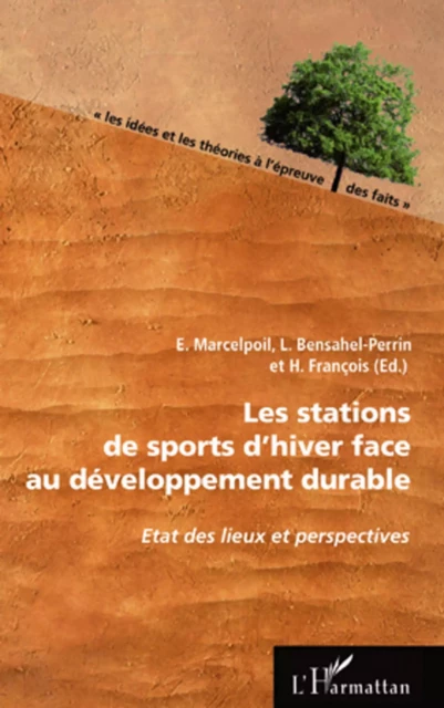 Les stations de sports d'hiver face au développement durable - Hugues François, L. Bensahel-Perrin, Emmanuelle Marcelpoil - Editions L'Harmattan