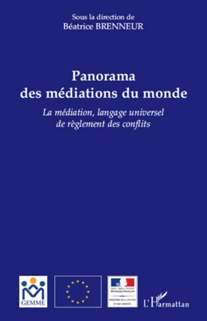 Panorama des médiations du monde - Béatrice Blohorn-Brenneur - Editions L'Harmattan