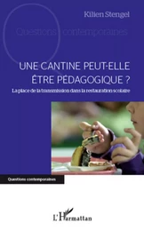 Une cantine peut-elle être pédagogique ?