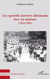 Les sportifs ouvriers allemands face au nazisme (1919-1933)