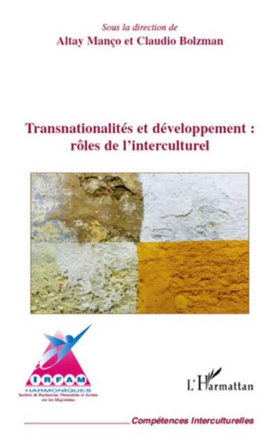 Transnationalités et développement : rôles de l'interculturel - Altay Manço - Editions L'Harmattan