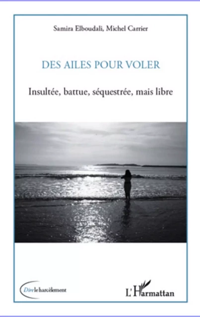 Des ailes pour voler - Samira Elboudali, Michel Carrier - Editions L'Harmattan