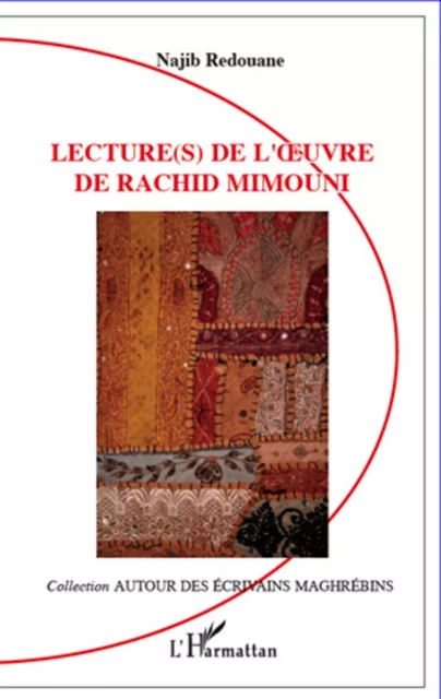 Lecture(s) de l'oeuvre de Rachid Mimouni - Najib Redouane - Editions L'Harmattan