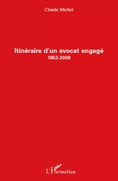 Itinéraire d'un avocat engagé (1953-2009)