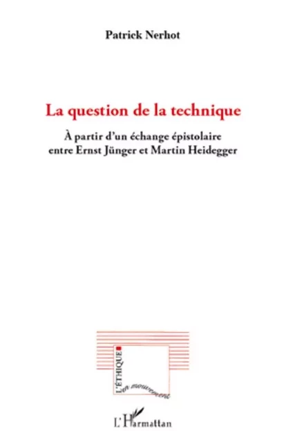 La question de la technique - Patrick Nerhot - Editions L'Harmattan