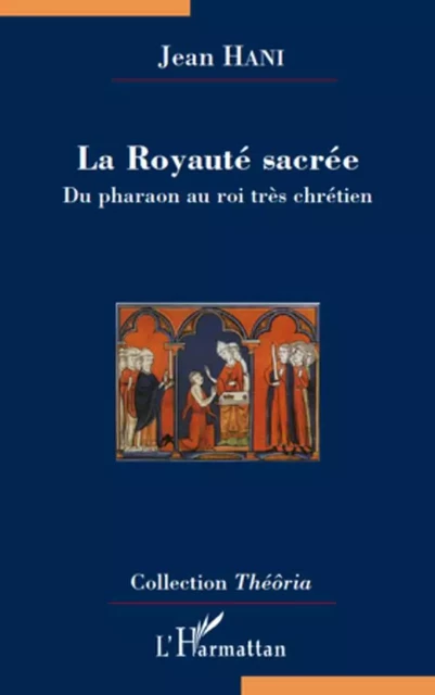 La Royauté sacrée - Jean Hani - Editions L'Harmattan