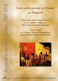 Socio-anthropologie de l'image au Maghreb