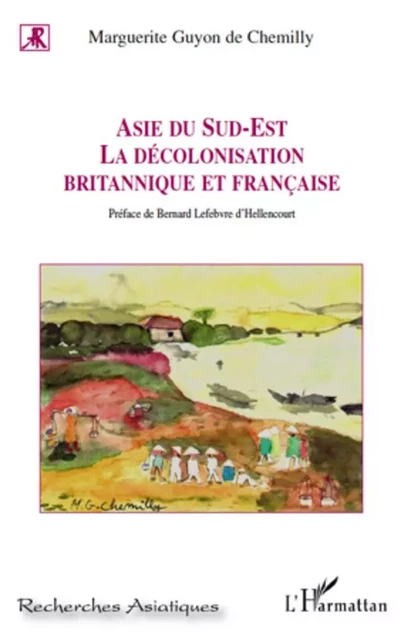 Asie du Sud-Est - Marguerite Guyon De Chemilly - Editions L'Harmattan