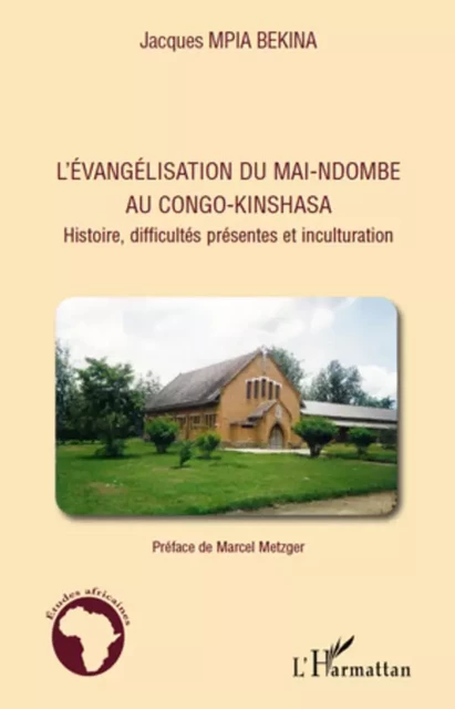 L'évangélisation du Mai-Ndombe au Congo-Kinshasa - Jacques Mpia Bekina - Editions L'Harmattan