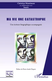 Ma vie une catastrophe