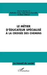 Le métier d'éducateur spécialisé à la croisée des chemins