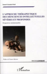 L'approche thérapeutique des déficiences intellectuelles sévères et profondes