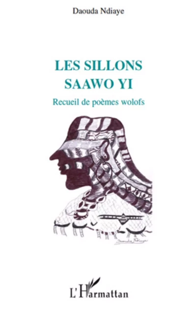 Les sillons - Daouda Ndiaye - Editions L'Harmattan